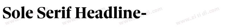 Sole Serif Headline字体转换